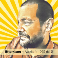Efterklang - Avsnitt 4: 1965 del 2