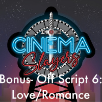 Bonus Episode: Off Script 6- Love and Romance