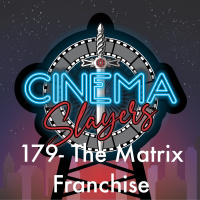 179 The Matrix Franchise