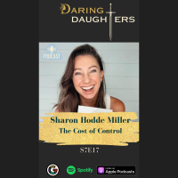 The Cost of Control with Sharon Hodde Miller