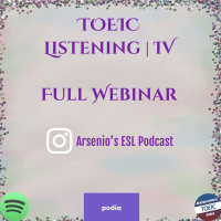 TOEIC | Listening | Part IV | Full Webinar