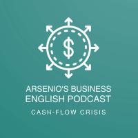 Business English Podcast | Corporate Finance | Cash-flow Crisis