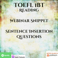 TOEFL iBT | Webinar Snippet | Reading | Sentence Insertion Questions
