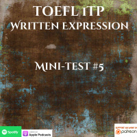 TOEFL iTP | Written Expression | Mini-test #5