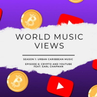 Crypto, YouTube and Streaming Changed Caribbean Music featuring Earl Chapman
