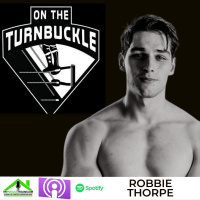 Up and coming star Robbie Thorpe joins us to discuss his experience in Australian Wrestling.