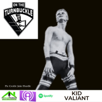 Kid Valiant is our special guest this week