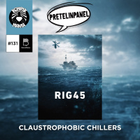 Claustrophobic Chiller - Rig 45