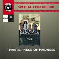 100th Episode Special - Nextwave: Agents of HATE