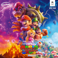 A Super Effort - The Super Mario Bros Movie Spoilercast amp Discussion