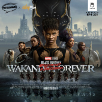A Worthy Tribute - Wakanda Forever Spoilercast feat. Showbox