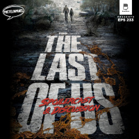 Revenge of the Mushrooms - The Last Of Us Spoilercast amp Discussion