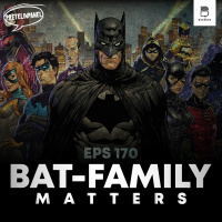 Batman Day Special - All About The Bat-Family