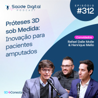 SD312 - Próteses 3D sob Medida: Inovação para pacientes amputados