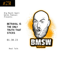 Betrayal is the only truth that sticks