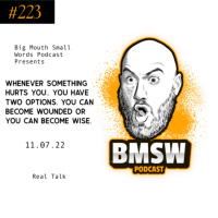 Whenever something hurts you, you have two options. You can become wounded or you can become wise. 