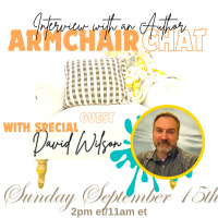 ARMCHAIR AUTHOR CHATS | DAVID WILSON | EP. 12