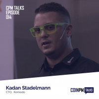 Talks — Kadan Stadelmann, CTO Of Komodo