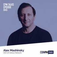 Talks - Alex Mashinsky, CEO of Celsius Network