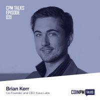Talks — Brian Kerr, Co-Founder and CEO of Kava Labs