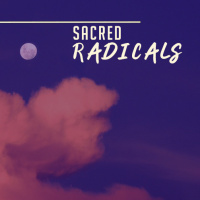 Sacred Radicals - Episode 7 - Yoga and Witchcraft