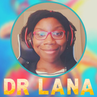72: Dr. Lana Pt 2