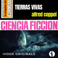 Tierras vivas, de Alfred Coppel - Episodio exclusivo para mecenas