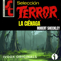 EXTRA: La ciénaga, de Robert Sheckley - Episodio exclusivo para mecenas