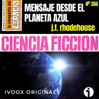356 - Mensaje desde el planeta azul, de J.F. Rhodehouse