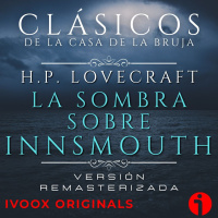 La sombra sobre Innsmouth, de H.P. Lovecraft - Episodio exclusivo para mecenas