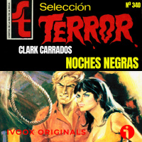 340 - Noches Negras, de Clark Carrados (Entrega 4 y última)