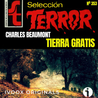 353 - Tierra Gratis, de Charles Beaumont - Episodio exclusivo para mecenas