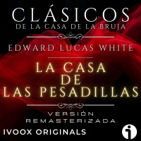 La casa de las pesadillas, de Edward Lucas White