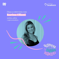 Entrevista com Karina Oliani, médica, atleta e apresentadora
