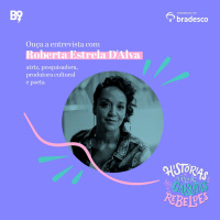 Entrevista com Roberta Estrela D´Alva, atriz, pesquisadora, produtora cultural e poeta