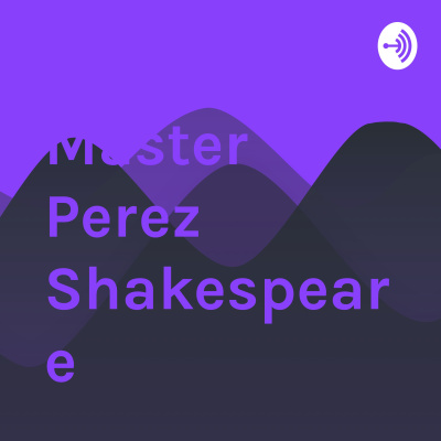 Master Perez Shakespeare