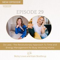 Do Less - The Revolutionary Approach to Time and Energy Management for Busy Working Mums