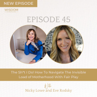 The Sh*t I Do! How To Navigate The Invisible Load of Motherhood With Fair Play