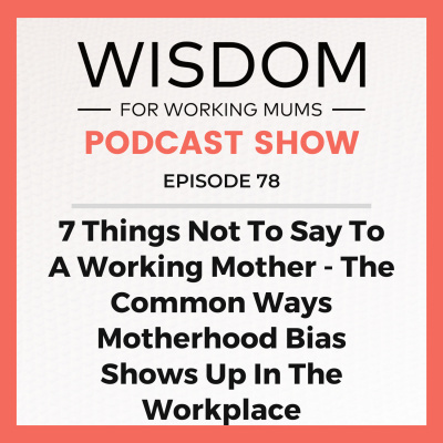 Wisdom For Working Mums