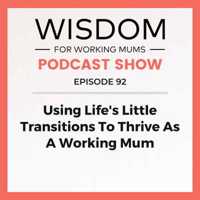 Wisdom For Working Mums