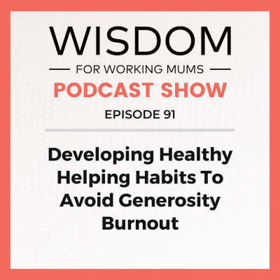 Wisdom For Working Mums