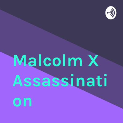 Malcolm X Assassination