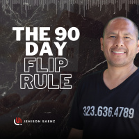 THE 90 DAY FLIP RULE