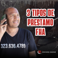 3 TIPOS DE PRESTAMO FHA
