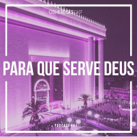 OsHeregesCast #1 - Para que serve Deus