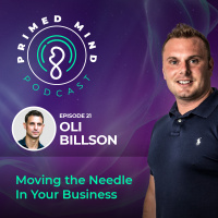 021 - Oli Billson - Moving the Needle In Your Business