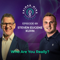 069 - Steven Eugene Kuhn - Who Are You Really?