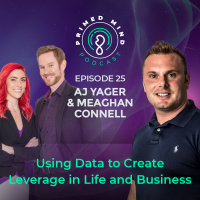 025 - AJ Yager  Meaghan Connell - Using Data to Create Leverage in Life and Business