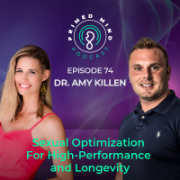 074 - Dr. Amy Killen - Sexual Optimization For High-Performance and Longevity