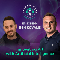 064 - Ben Kovalis - Innovating Art with Artificial Intelligence
